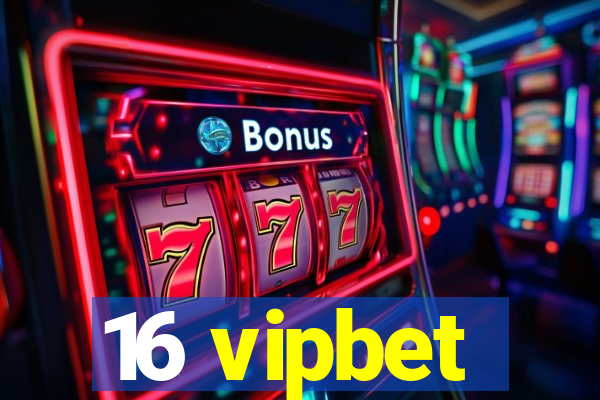 16 vipbet